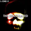 L-ONE-X - The Reanimated - Single
